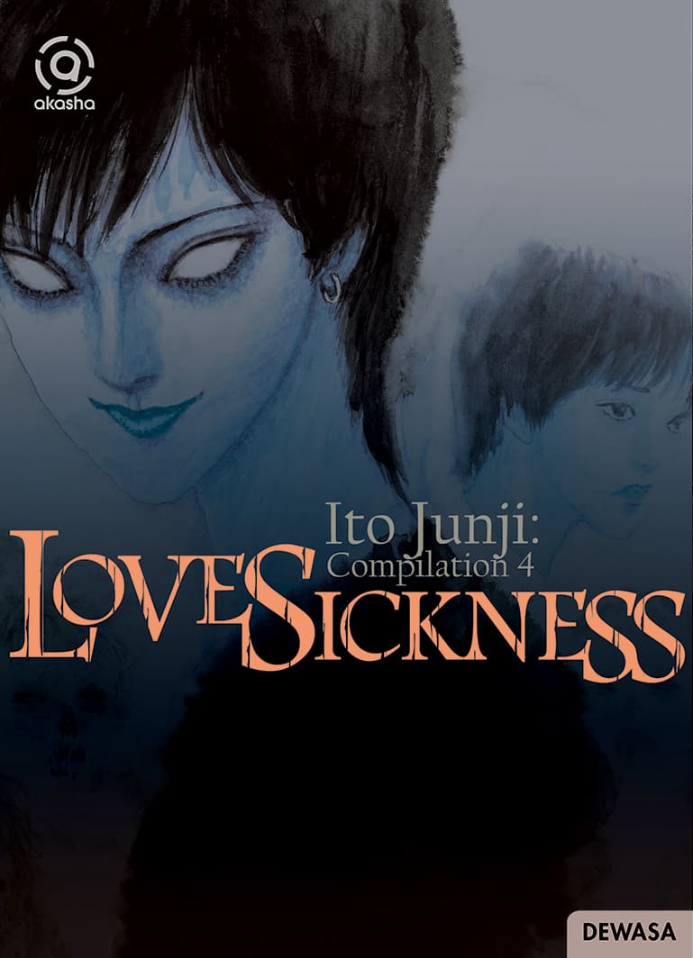 Akasha : Ito Junji Compilation 04 - Lovesickness