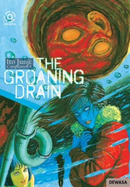 Akasha : Ito Junji Compilation 08 - The Groaning Drain