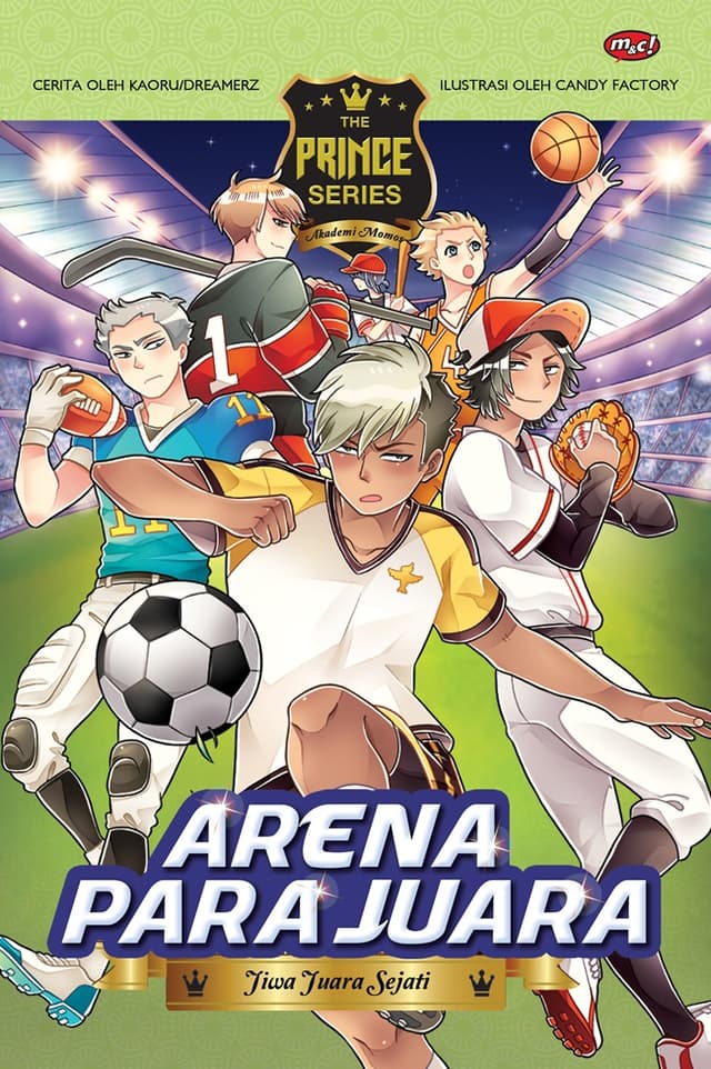 The Prince Series: Arena Para Juara – Jiwa Juara Sejati