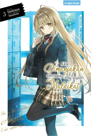 Light Novel: Aku Dimanjakan Tetanggaku yang Seperti Malaikat 3