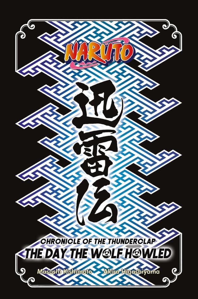 Light Novel Naruto: Chronicle of The Tunderclap - The Day The Wolf Howled