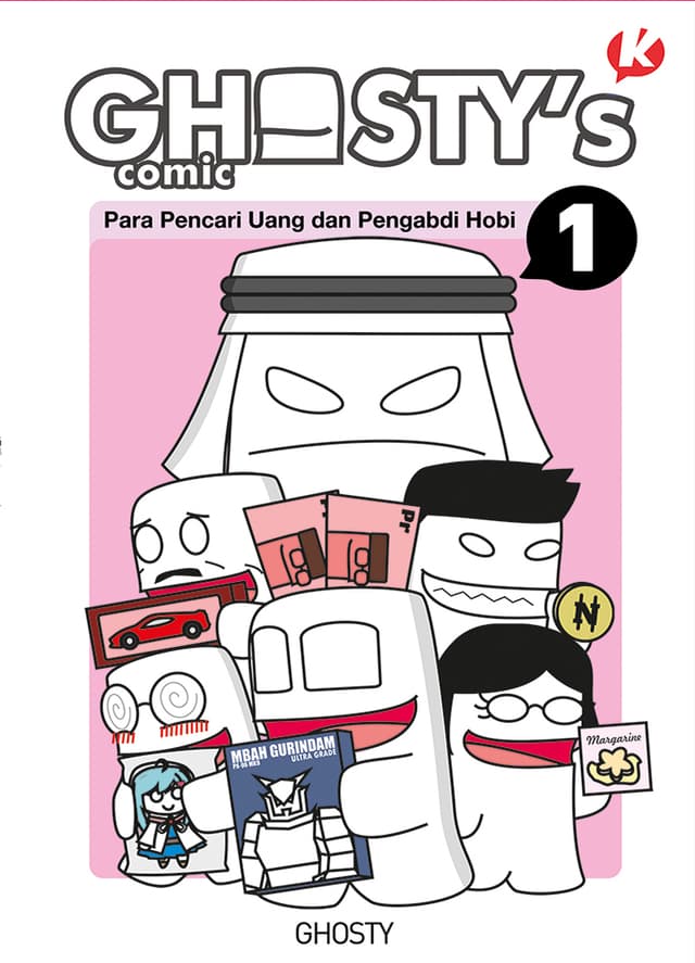 Koloni Ghosty's Comic Vol. 1 - Para Pencari Uang dan Pengabdi Hobi