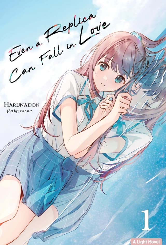 Light Novel: Even a Replica Can Fall in Love 1