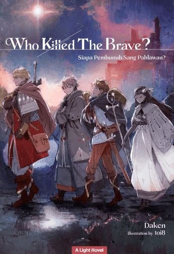 Light Novel Who Killed the Brave?