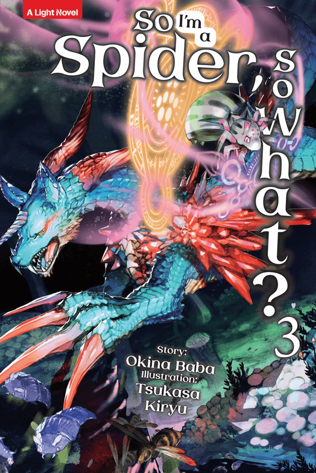 Light Novel So I'm a Spider, So What? 3