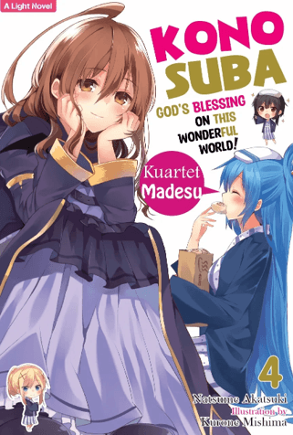 Light Novel: KonoSuba: God's Blessing on This Wonderful World! 4