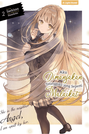 Light Novel: Aku Dimanjakan Tetanggaku yang Seperti Malaikat 2